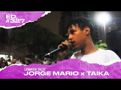 Jorge Mario x Taika (2ª Fase) | 327ª Batalha da Matrix - 29/10/2019