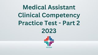 Medical Assistant Practice Test for Clinical Competency 2023 (50 Questions with Explained Answers)