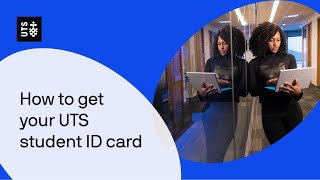 How to get your UTS student ID card
