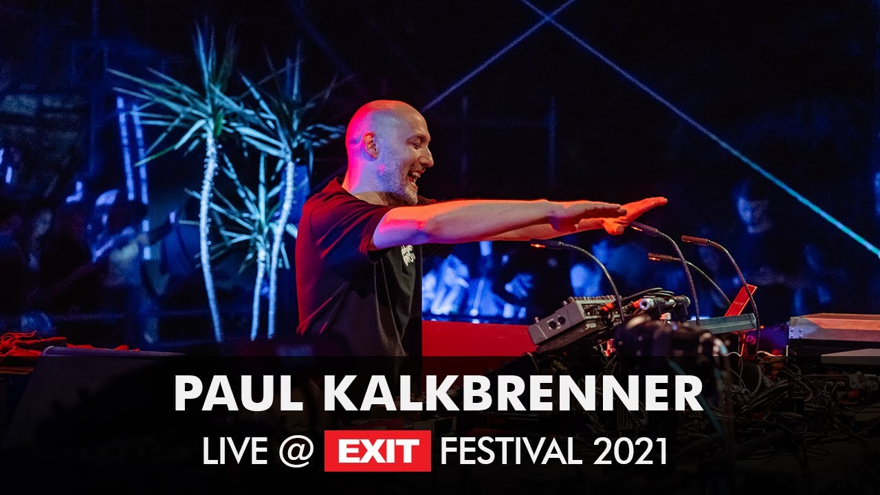 Paul Kalkbrenner - EXIT 2021