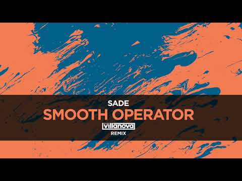 Sade - Smooth Operator (Hugo Villanova Remix)