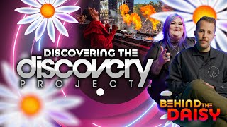 Behind The Daisy: Discovery Project