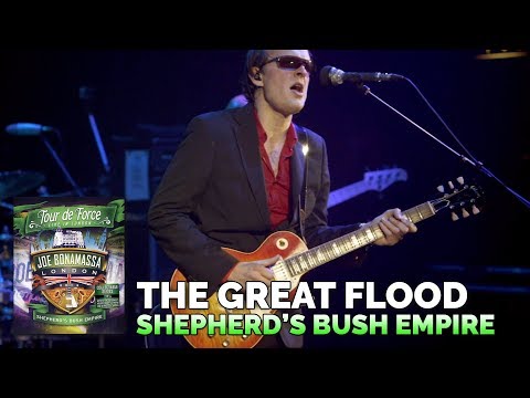 Joe Bonamassa Official - "The Great Flood" - Tour de Force: Shepherd's Bush Empire