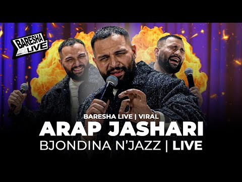 ARAP JASHARI - BJONDINA NJAZZ | LIVE