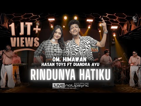 RINDUNYA HATIKU (VERSI JADUL) - HASAN TOYS feat. DIANDRA AYU X OM HIMAWAN | OH KASIHKU OH SAYANGKU