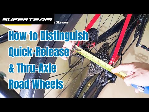 How to Distinguish Quick-Release & Thru-Axle Wheels