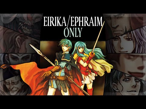 Can You BEAT Fire Emblem The Sacred Stones With Just Eirika and Ephraim?