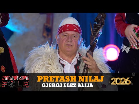 Pretash Nilaj -Gjergj Elez Alia
