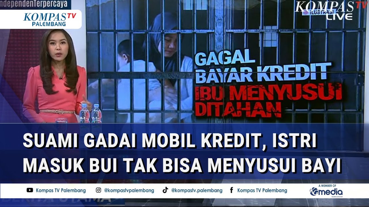 Terpaksa Tak Menyusui Bayinya! Ibu Dipenjara Gara-gara Suami Menggadaikan Mobil yang Belum Lunas