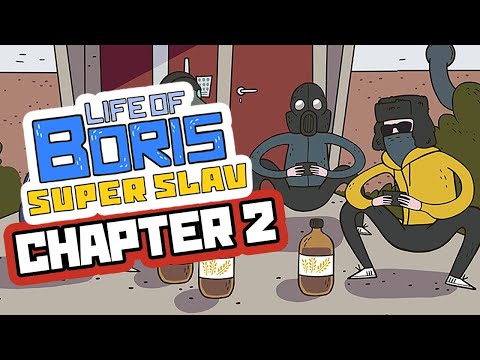 [REUPLOAD]Life of Boris Super Slav CHAPTER 2! Game review episode 3:  FULL WALKTHROUGH + ALL ENDINGS