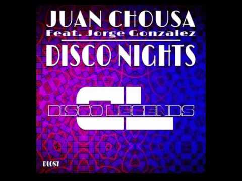 Juan Chousa & Jorge Gonzalez (Disco Nights)