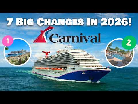 7 BIG Changes Coming to Carnival Cruise Line in 2026 — watch before your cruise!