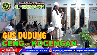 Download lagu GUS DUDUNG ~ Ceng Kocengan || MS. AL-KAROMAH mp3 Download lagu GUS DUDUNG ~ Ceng Kocengan || MS. AL-KAROMAH mp3