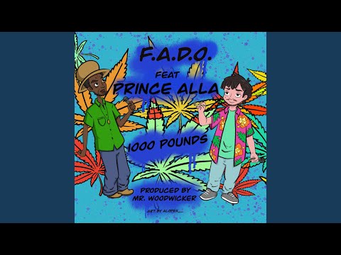1000 pounds (feat. Prince Alla & F.A.D.O.)