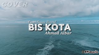 Download lagu BIS KOTA - Ahmad Albar | Cover & Lirik mp3