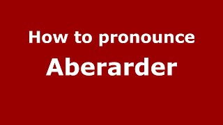 How to pronounce Aberarder