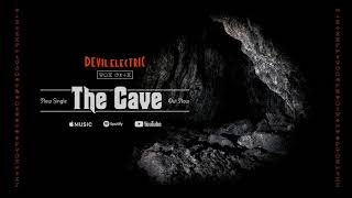 Image of Devil Electric – ‘the Cave’