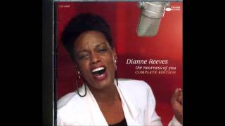 Dianne Reeves / The Nearness Of You (Another Take)
