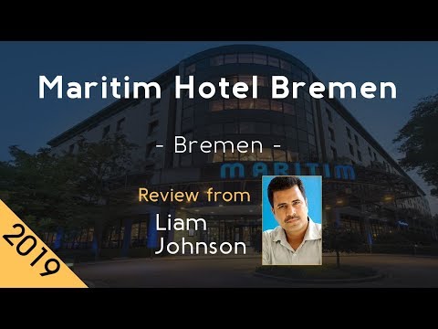 Maritim Hotel Bremen 4⋆ Review 2019