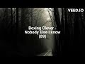 Boxing Clever - Nobody Else I know (1989)