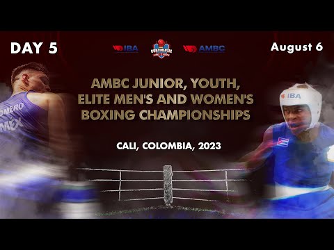 Day 5 | AMBC Junior, Youth, Elite Men's and Women's Boxing Championships | Cali, Colombia 2023