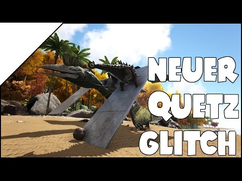 ARK: Neuer Quetz farm glitch • DEUTSCH • ARK • Sharx