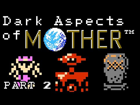 Dark Aspects of EarthBound Beginnings/MOTHER (Part 2)