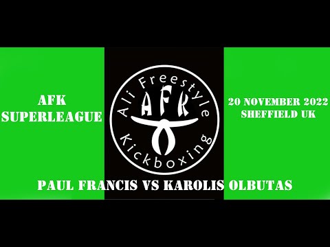 Kickboxing: AFK Superleague Paul Francis vs Karolis Olbutas