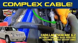 Cadillac Escalade 6.2 NO Power, memory keeps resetting. Customer Request Battery Cable.