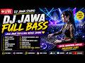 DJ JAWA FULL BASS ENAK BANGET Lagu Jawa Ora Ilang Mergo Jaman