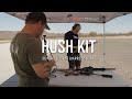 Hush Kit 30 Cal Suppressor Prototype First Shots