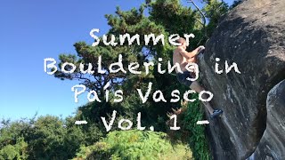 Summer Bouldering in País Vasco - Vol. 1