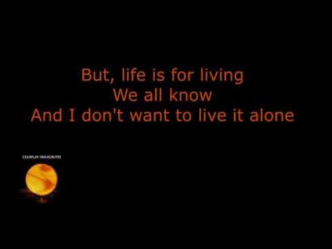 Coldplay - Life Is for Living (lyrics)