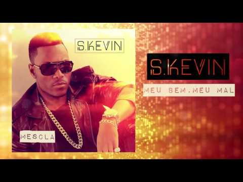 S Kevin - Meu Bem, Meu Mal (Official Audio)