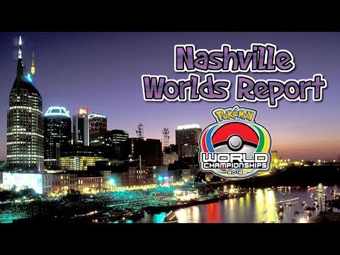 Pokémon Nashville Worlds 2018 REPORT