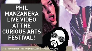 LETS STICK TOGETHER   PHIL MANZANERA   LIVE AT THE CURIOUS ARTS FESTIVAL