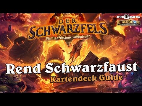 Rend Schwarzfaust Kartendeck Guide (Heroisch) - Hearthstone: Schwarzfels
