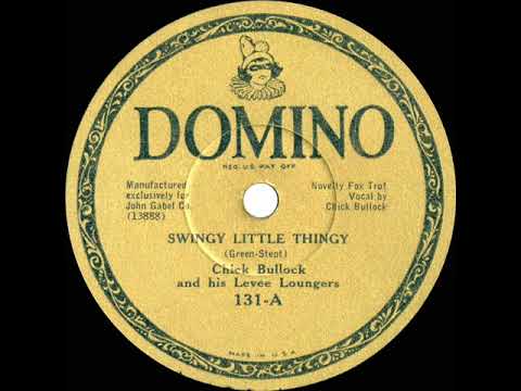 1933 Chick Bullock & his Levee Loungers - Swingy Little Thingy