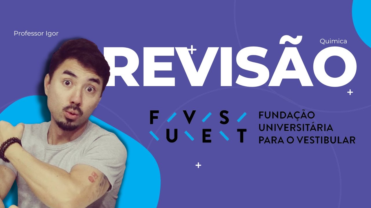 Revisão FUVEST 2024 | Química