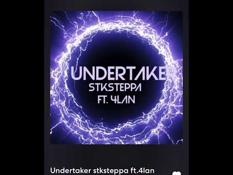 Undertaker  ft. 4lan￼