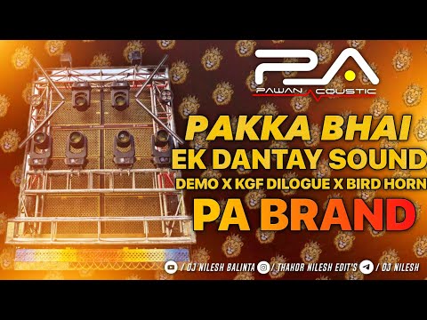 PA BRAND DEMO X PAKKA BHAI EK DANTAY SOUND X HINDI DILOGUE X BIRD HORN X COMPITION HORN DJ NILESH