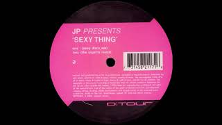 JP - Sexy Thing
