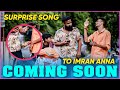 Surprise Song To Imran Anna Pareshan Boys1