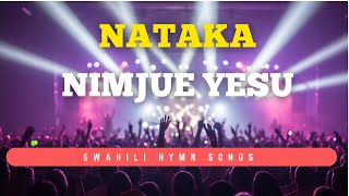 Download lagu Nataka Nimjue Yesu | Sounds of Afrika | Best Swahili Hymns of all time mp3 Download lagu Nataka Nimjue Yesu | Sounds of Afrika | Best Swahili Hymns of all time mp3