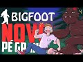 Novo P Grande Bigfoot
