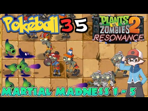The PVZ2: Resonance Experience Martial Madness levels 1 - 5 ( PVZ2 Mod ) - | Stream Highlights |