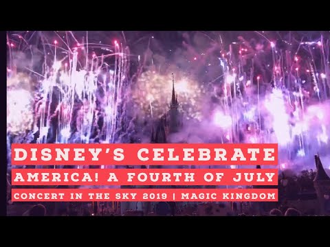 Disney’s Celebrate America! A Fourth of July Concert in the Sky 2019 | Magic Kingdom | Disney World