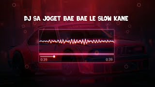 Download lagu DJ SA JOGET BAE BAE LE x DALINDA VIRAL TIKTOK (SLOWED   REVERB) || VIRAL 2023 mp3