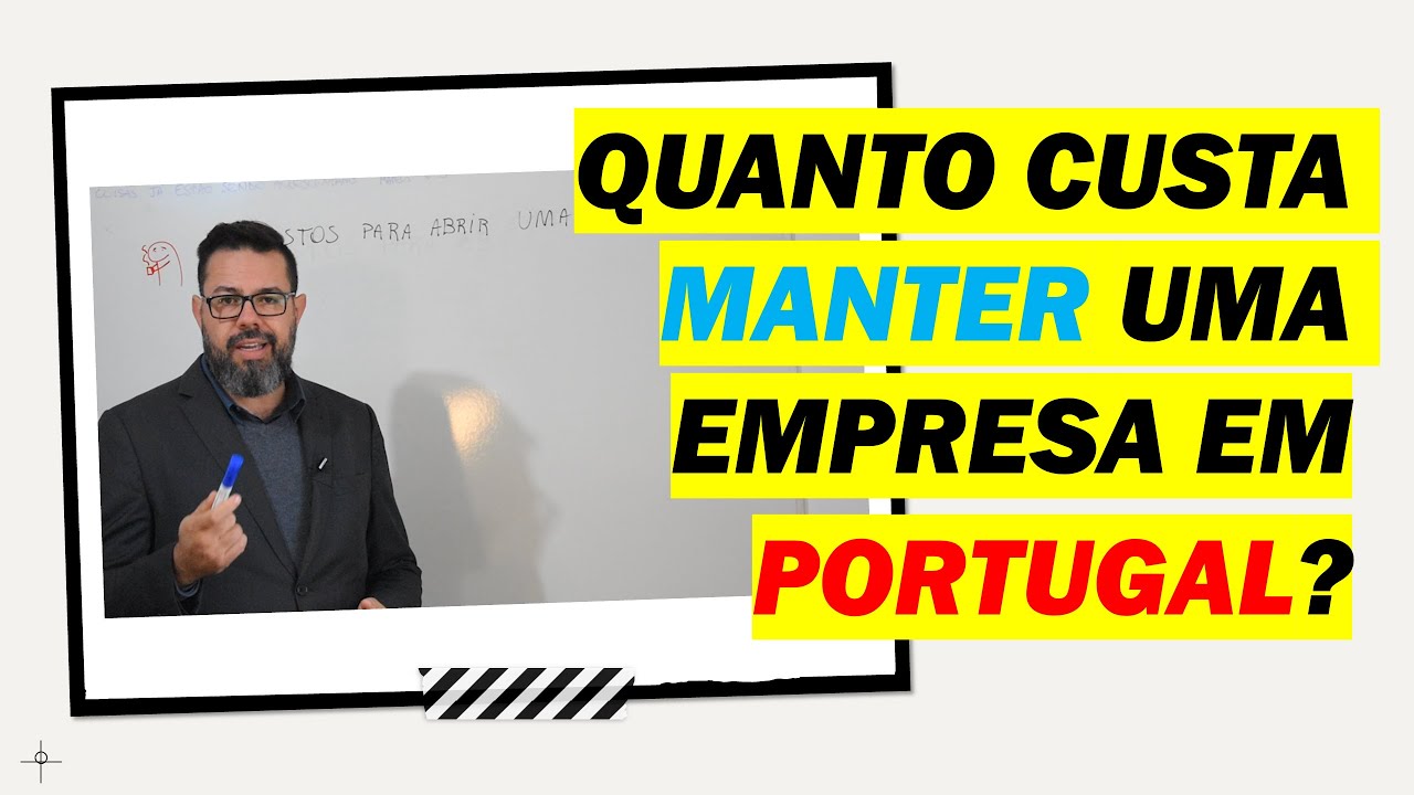 Quanto custa MANTER uma empresa em Portugal?