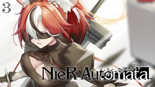 start! there was no sleeping in, everything happened perfectly on time - ≪NieR:Automata≫ EVE DOKO. FIRST TIME PLAY-THROUGH! #3 【SPOILER WARNING】